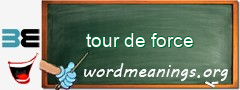 WordMeaning blackboard for tour de force